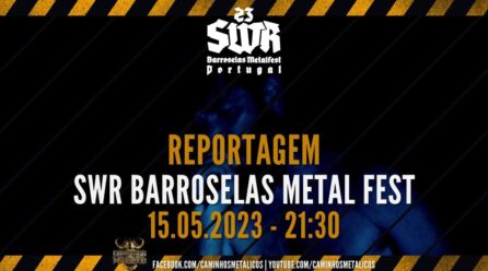 SWR Barroselas Metal Fest | 27 a 30.04.2023