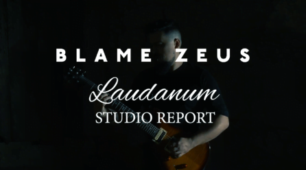 Studio Report a “Laudanum” dos Blame Zeus