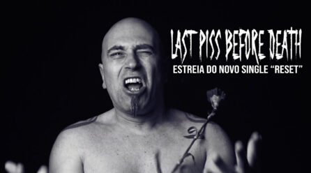 Estreia de “Reset”, o novo single dos Last Piss Before Death