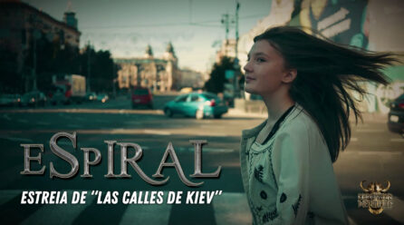 Estreia de “Las Calles de Kiev” dos Espiral