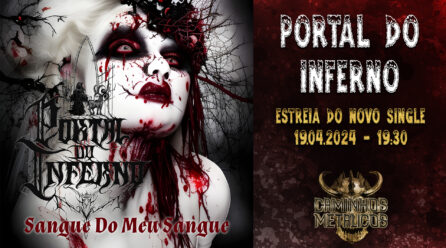 Estreia de “Sangue do Meu Sangue” dos Portal do Inferno