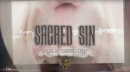 Estreia de “Blinded Anger” dos Sacred Sin
