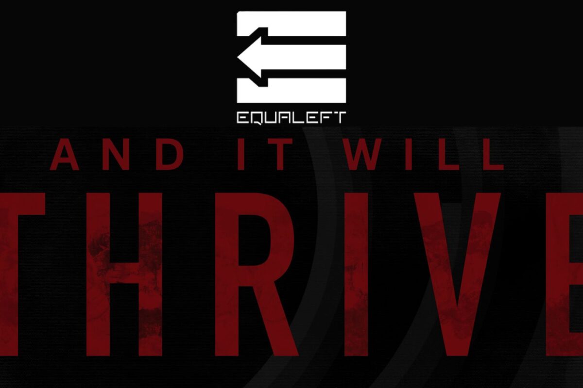 Estreia de “And It Will Thrive” dos Equaleft