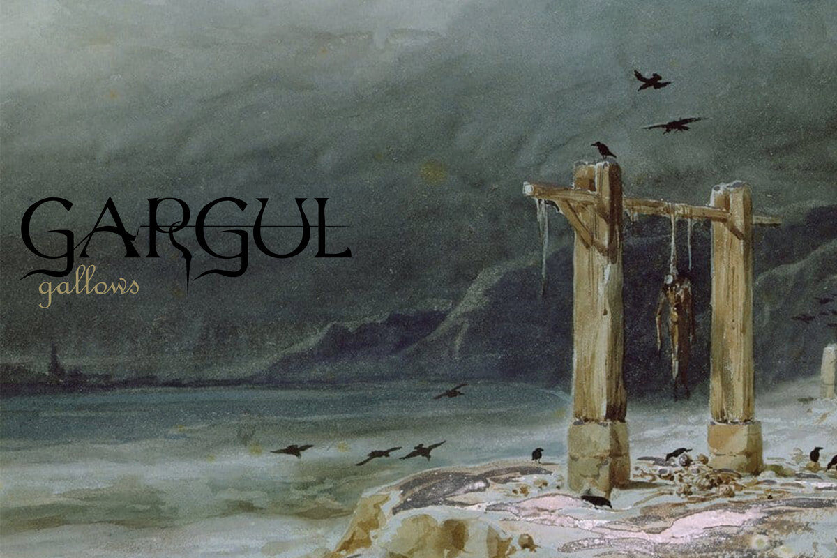 Gargul – “Gallows”