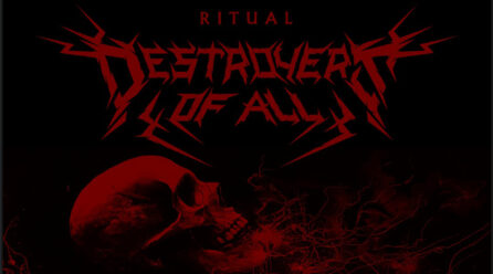 Estreia de “Ritual” dos Destroyers of All