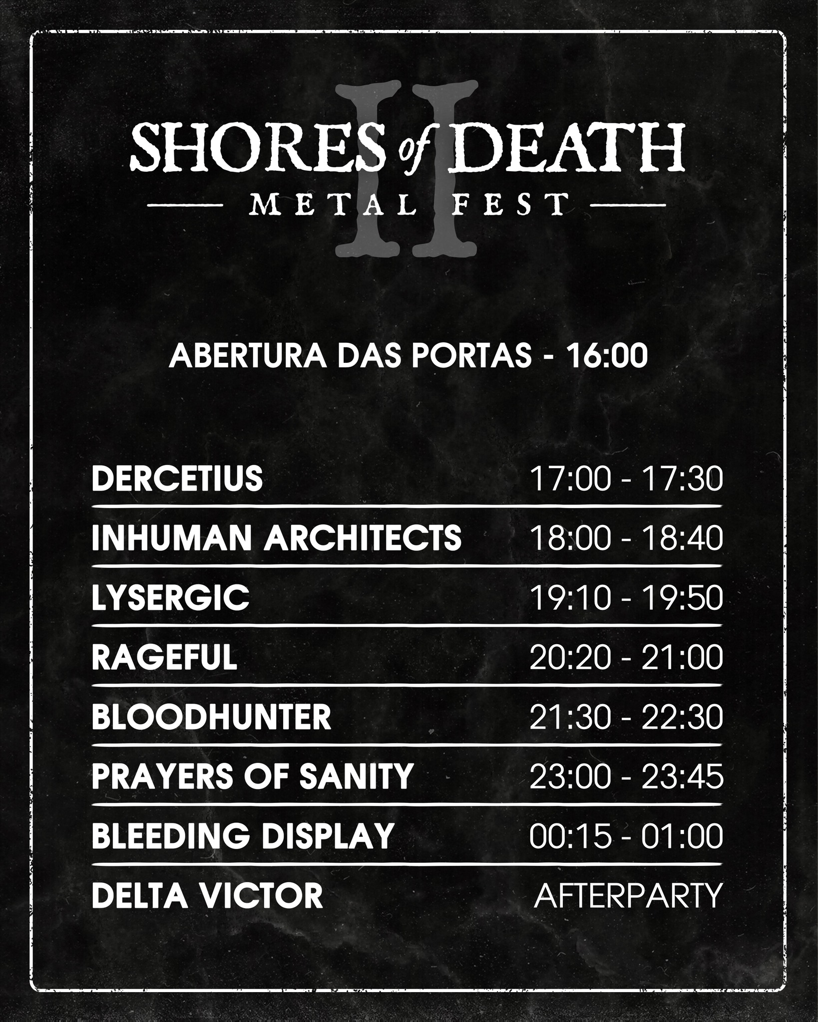 Horários Shores of Death