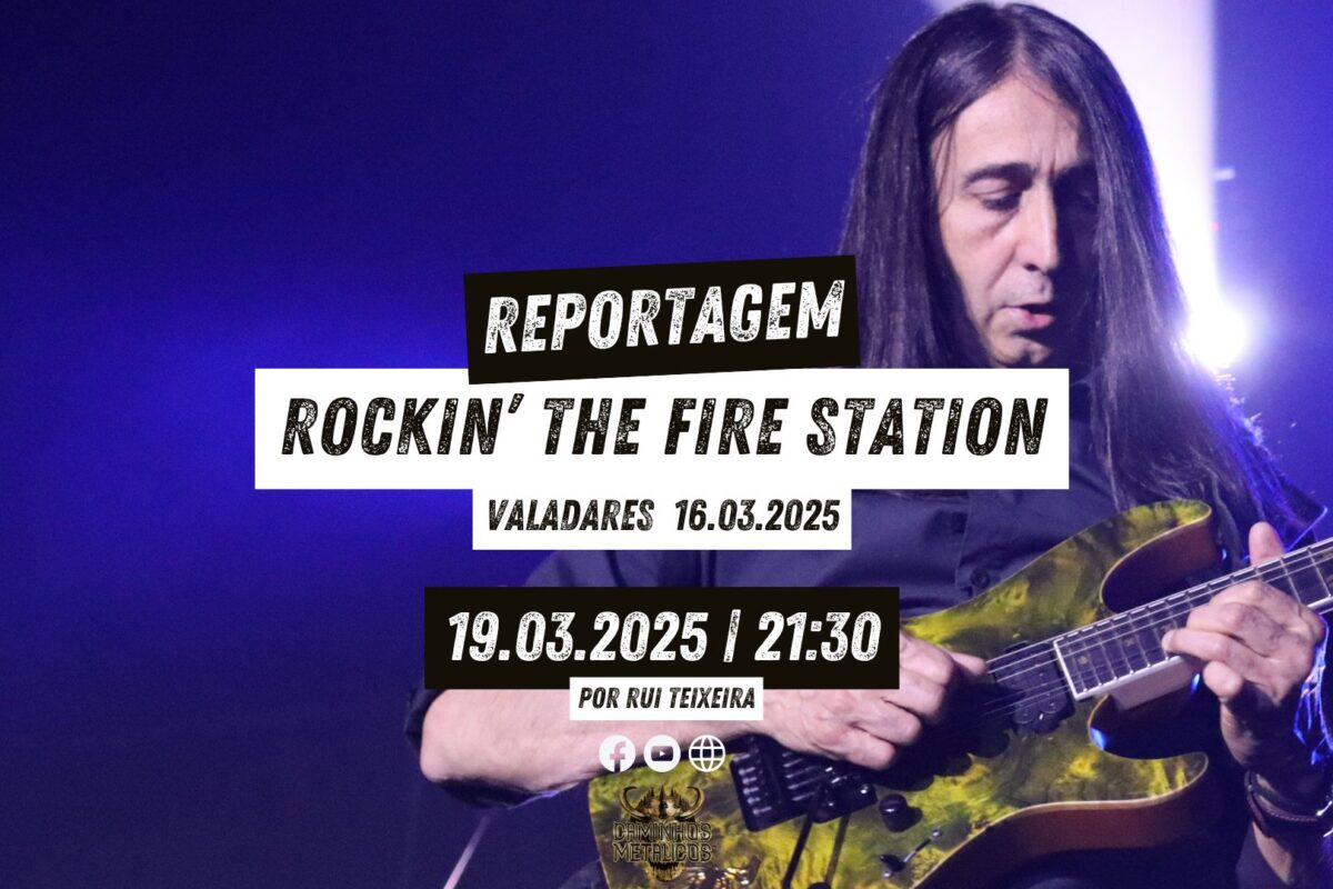 Rockin’ The Fire Station – Reportagem + Vídeos | 16.03.2025