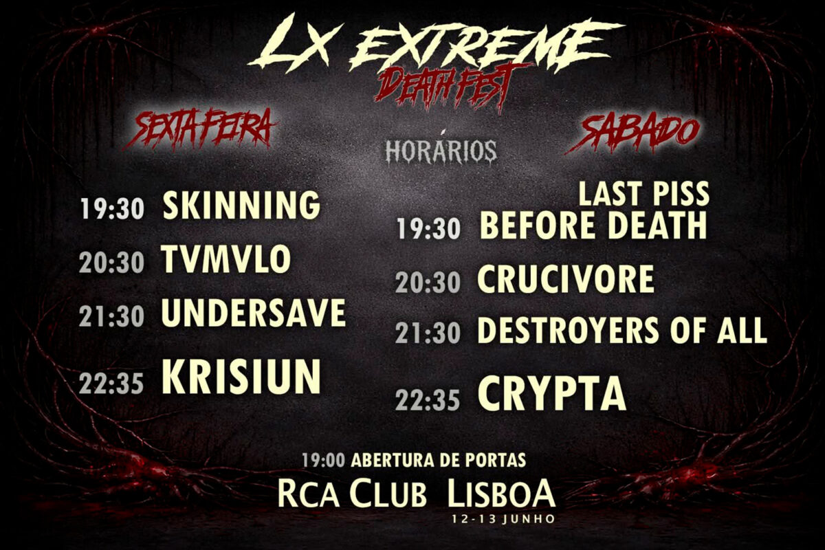 LX Extreme Death Fest: Horários e Informações