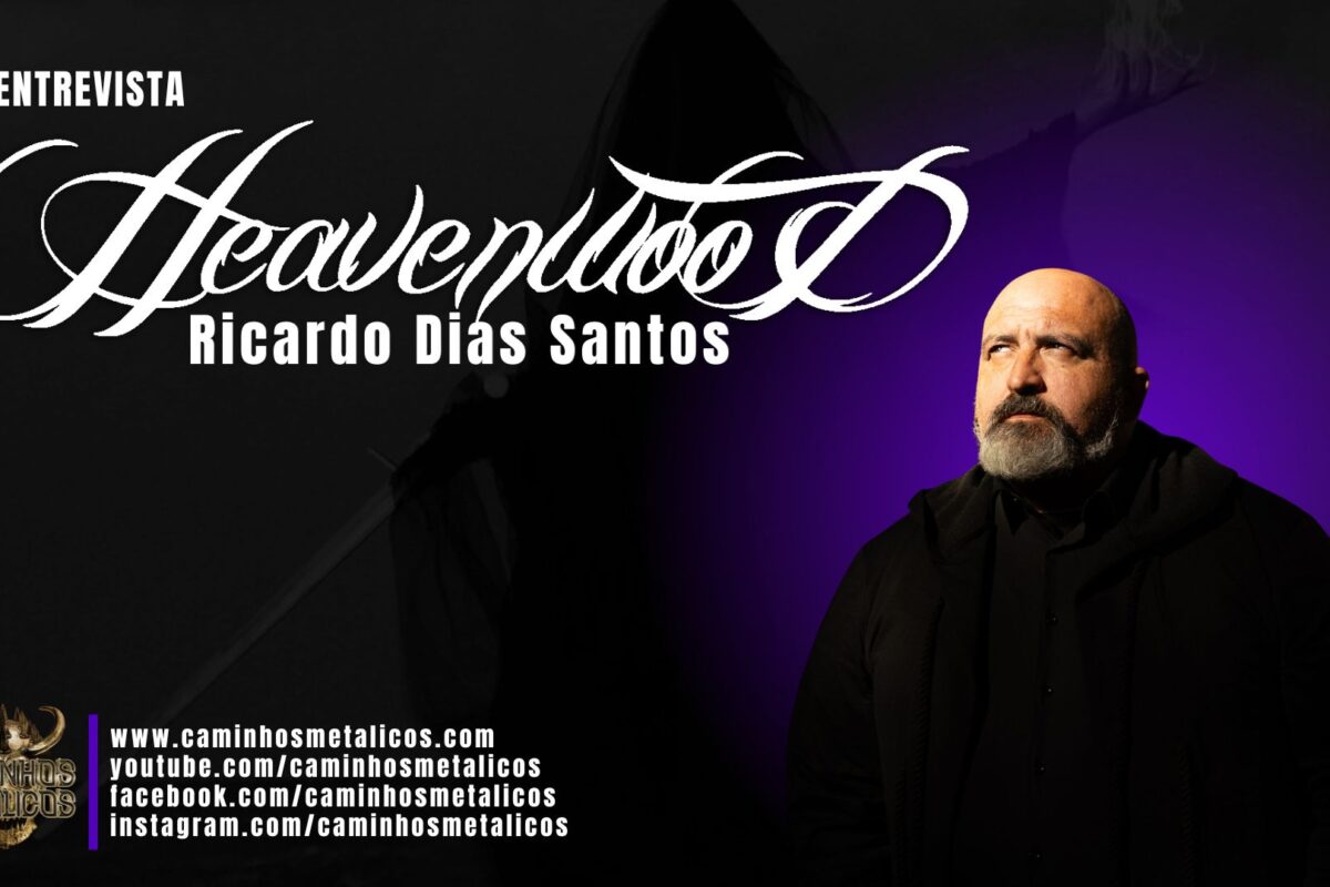 Heavenwood – Entrevista a Ricardo Dias Santos